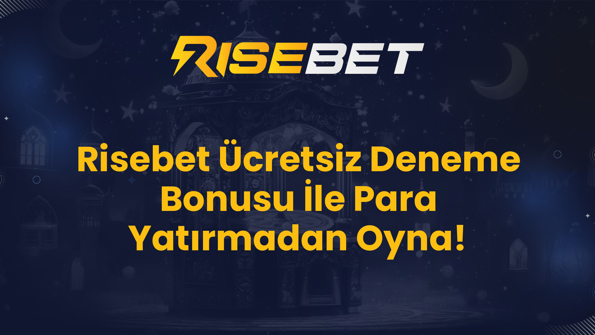 Risebet Ücretsiz Deneme Bonusu İle Para Yatırmadan Oyna!